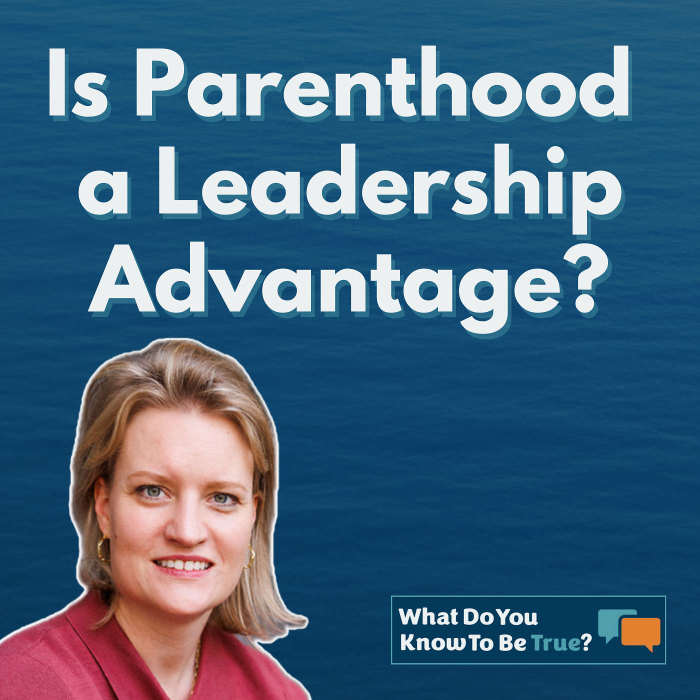 What Do You Know To Be True?