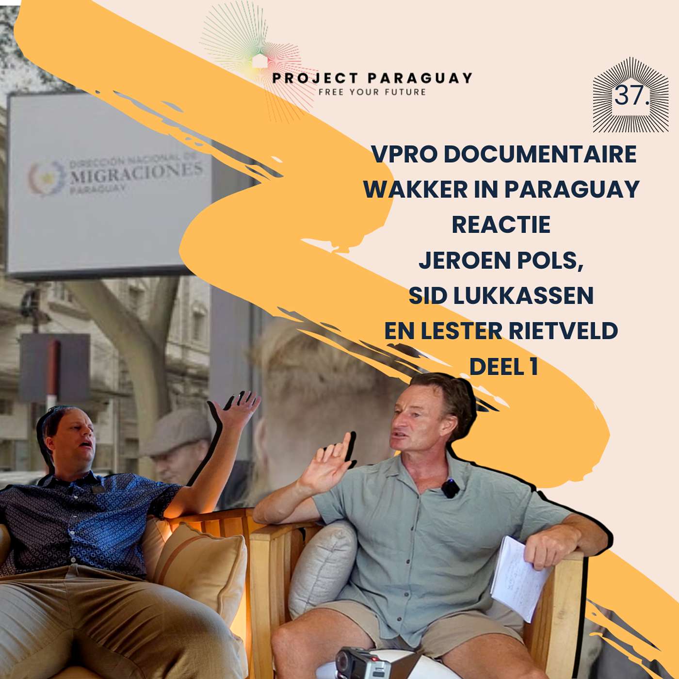 VPRO Documentaire Wakker in Paraguay reactie Jeroen Pols, Sid Lukkassen en Lester Rietveld deel 1 VPRO Documentaire Wakker in Paraguay reactie Jeroen Pols, Sid Lukkassen en Lester Rietveld deel 1