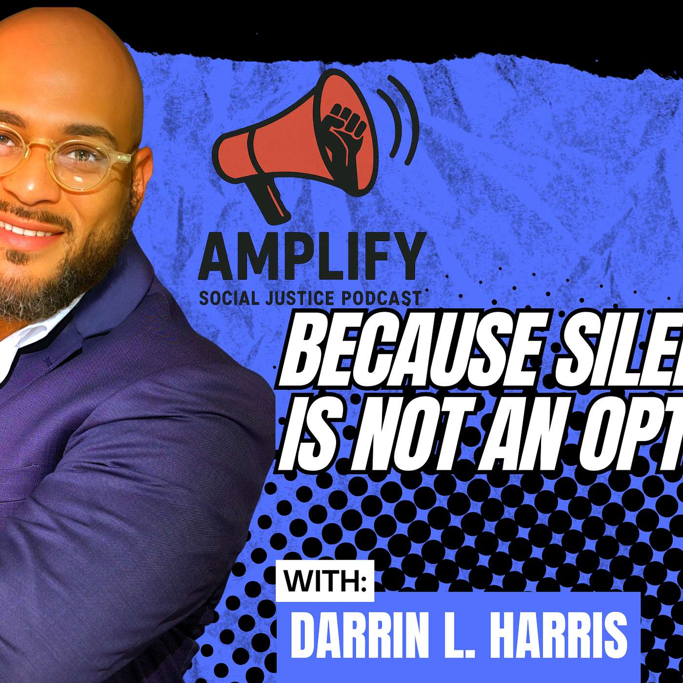 Amplify with Darrin L. Harris