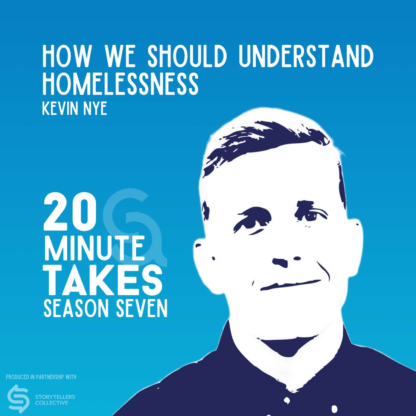 Kevin Nye: How We Should Understand Homelessness episode artwork