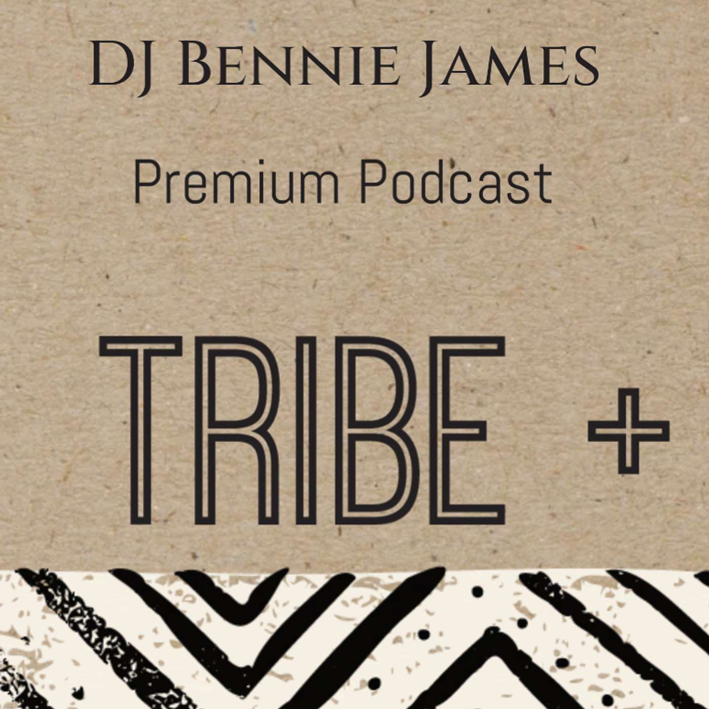 Tribe + (Premium)