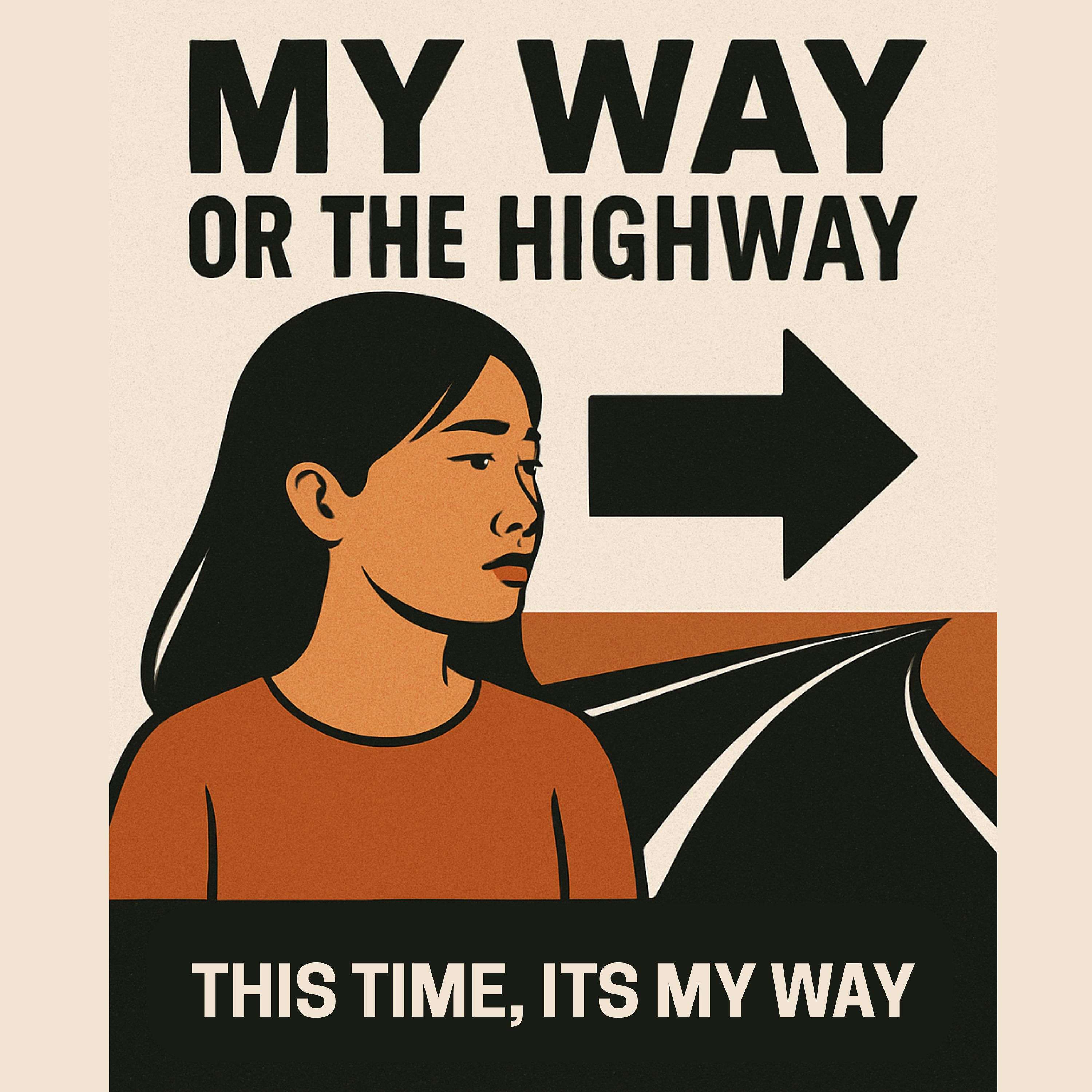 My Way or The Highway