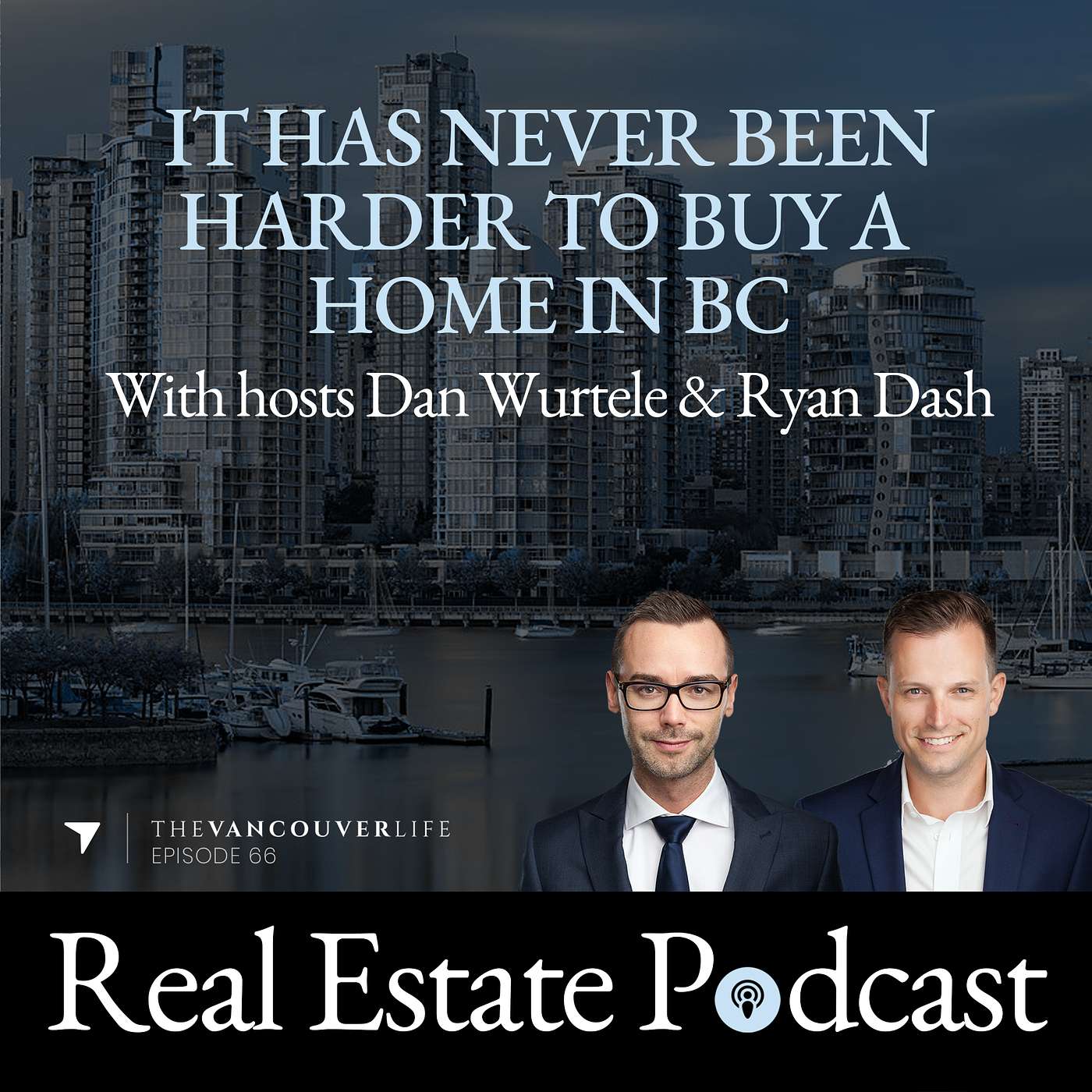 The Vancouver Life Real Estate Podcast