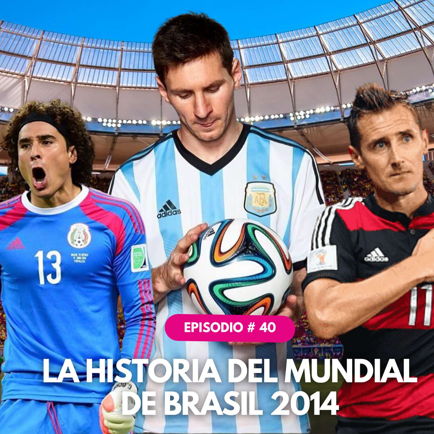 #40 Brasil 2014: El Mundial más espectacular del siglo | goles, lágrimas y polémicas