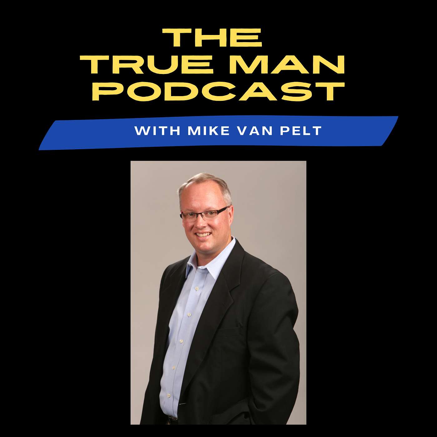True Man Podcast