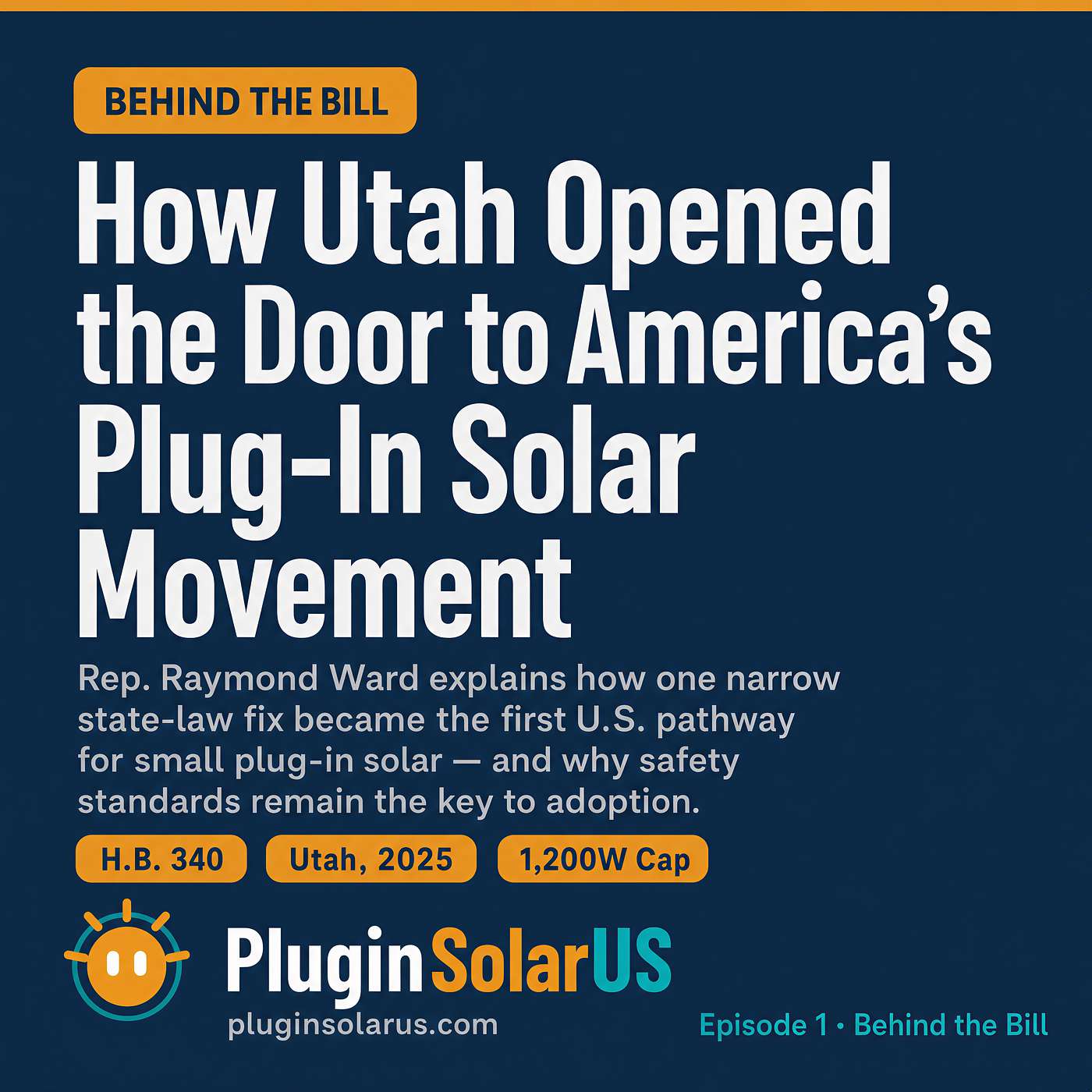 Behind the Bill — How Utah Opened the Door to America's Plug-In Solar Movement episode artwork