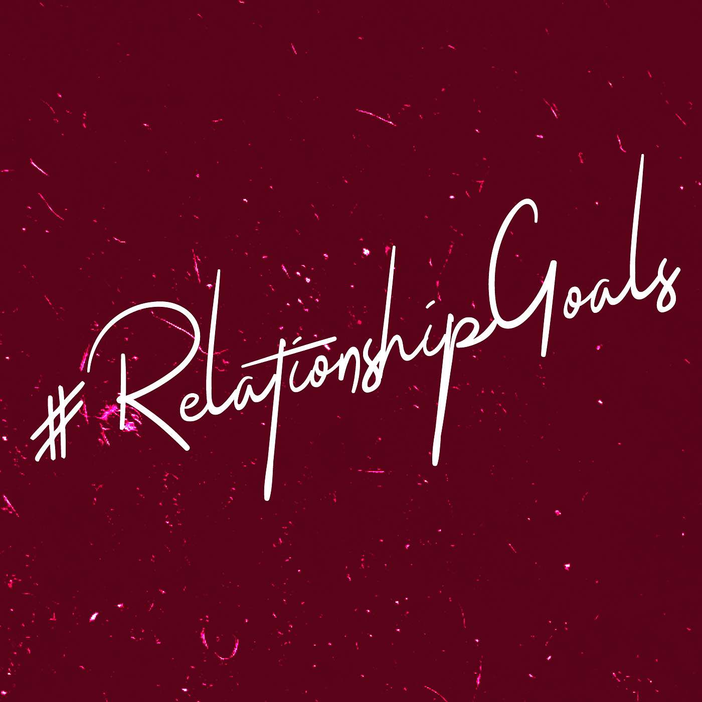 #RelationshipGoals | Part 11