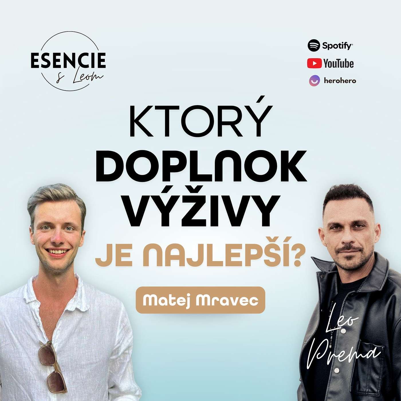 133# KTORÝ DOPLNOK VÝŽIVY JE NAJLEPŠI? - Matej Mravec (moderuje Leo Prema) 133# KTORÝ DOPLNOK VÝŽIVY JE NAJLEPŠI? - Matej Mravec (moderuje Leo Prema)
