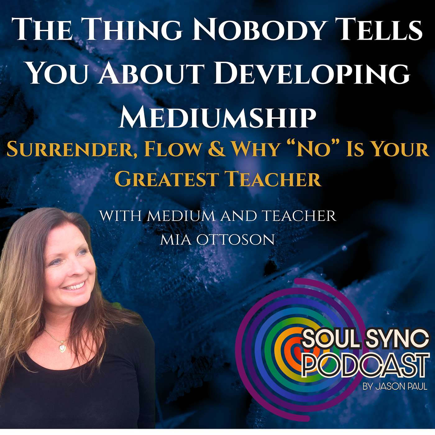 The One Thing Nobody Tells You About Mediumship with Mia Ottoson