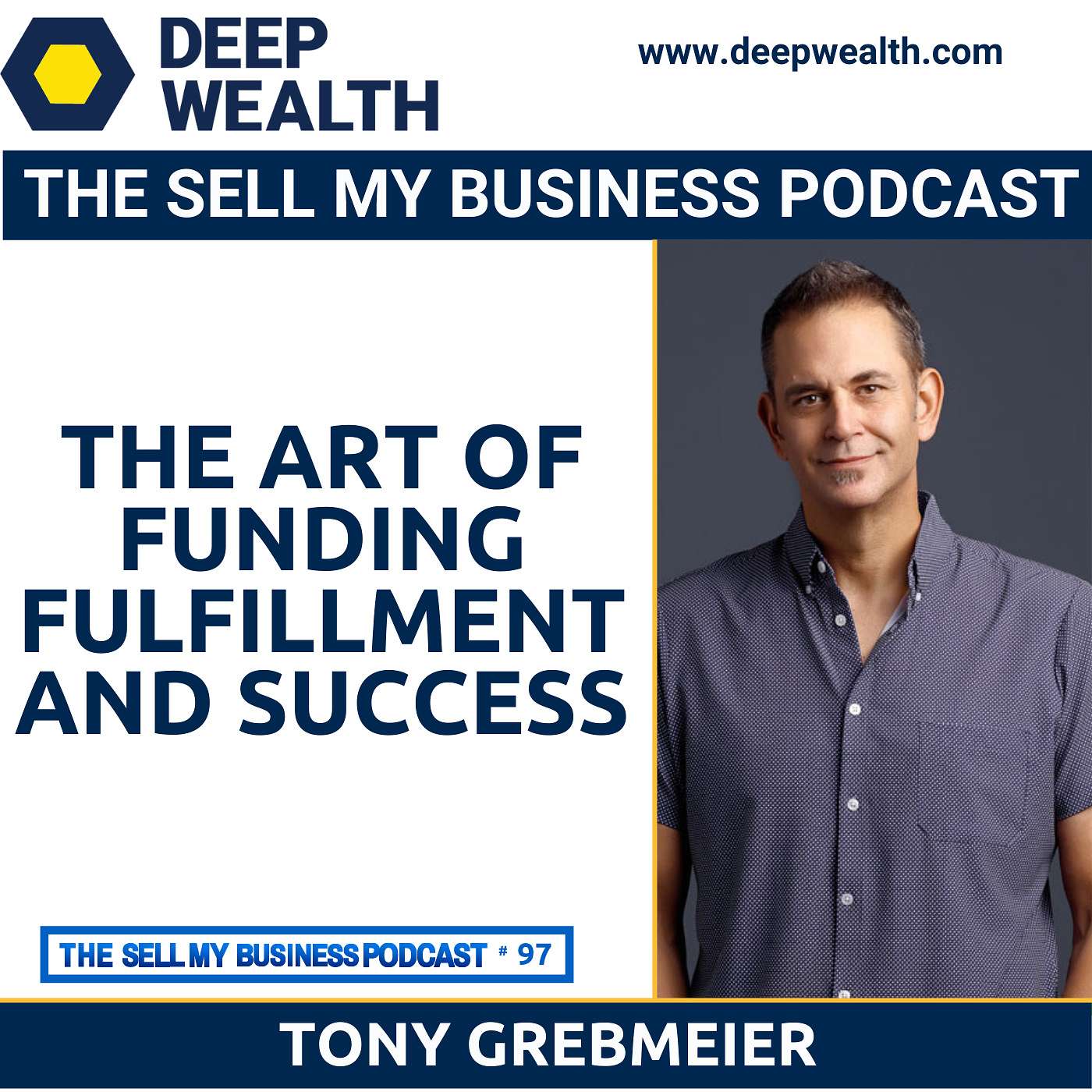 The Deep Wealth Podcast - Unlock Your Deep Wealth—In Business and Life
