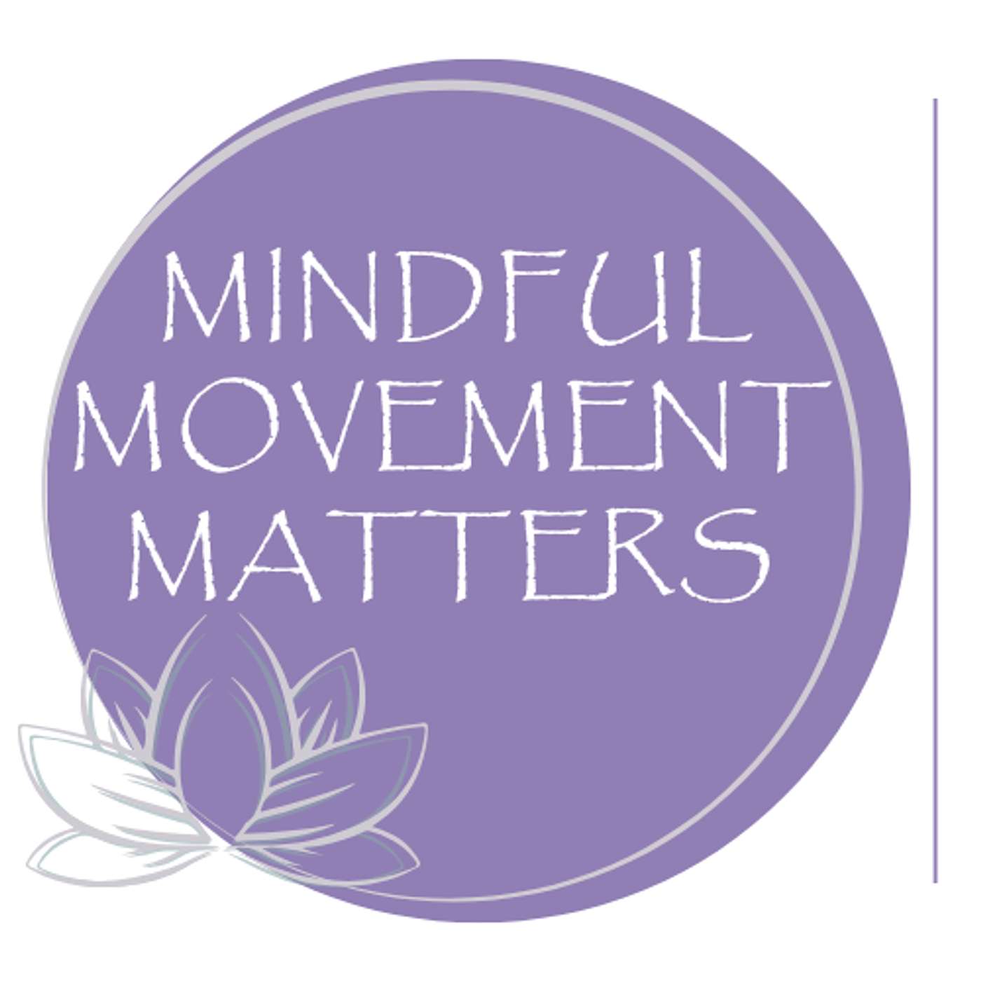 Mindful Movement Matters