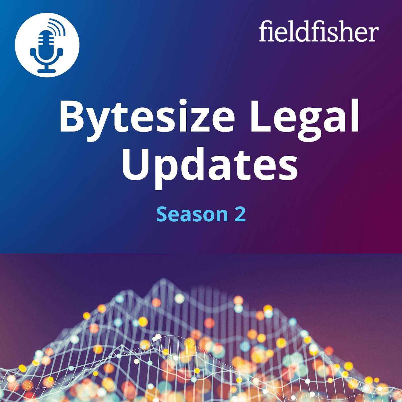 Bytesize Legal Updates | Fieldfisher