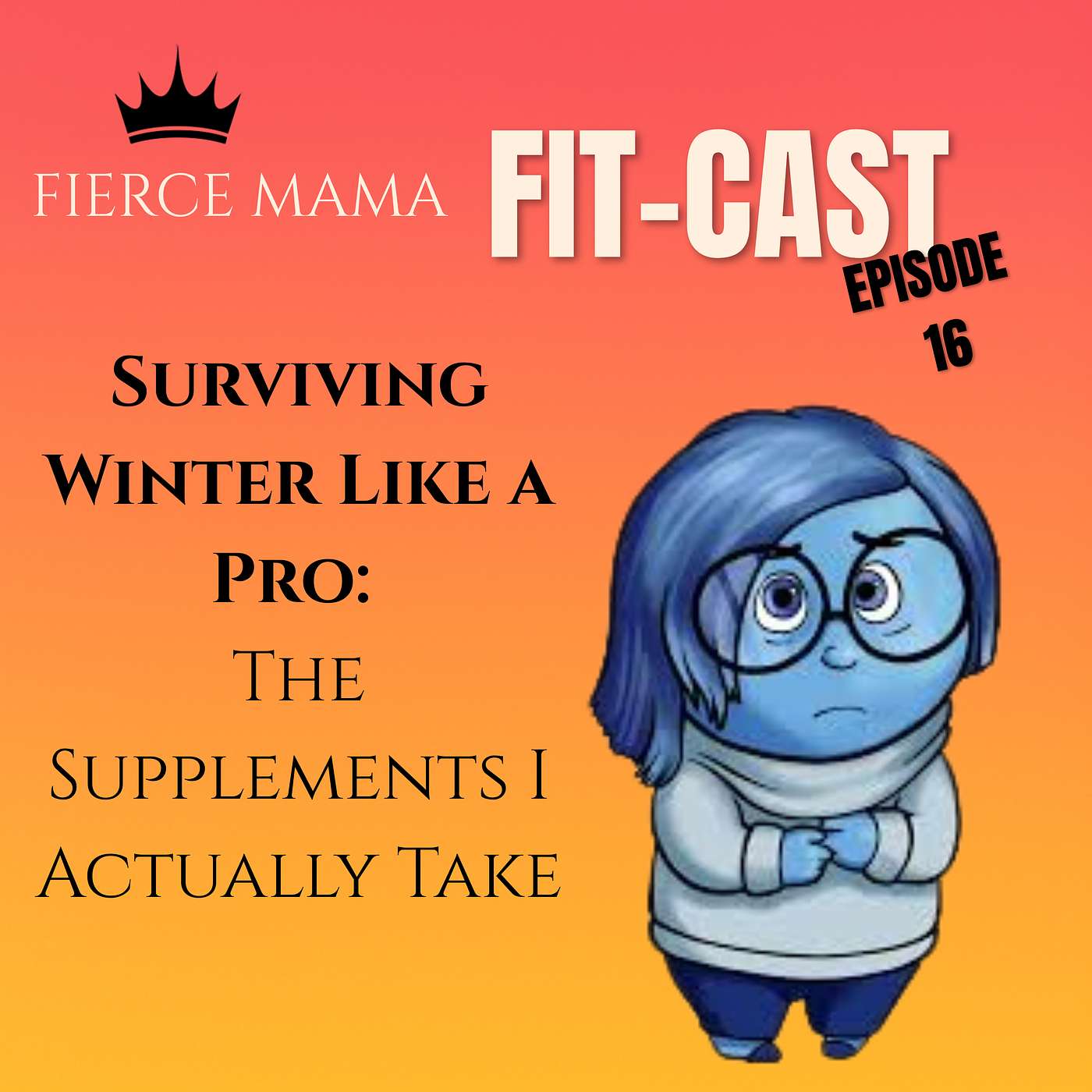 Episode 16 - Surviving Winter Like a Pro: The Supplements I Actually Take episode artwork