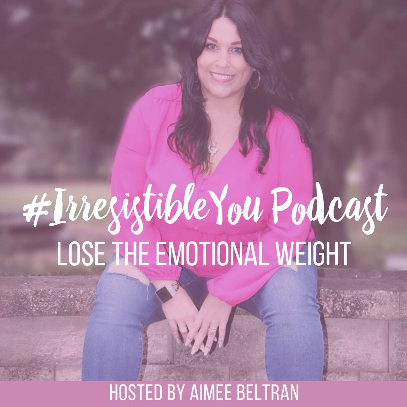 Irresistible You: Lose the Emotional Weight | Body Image | Confidence | Weight Loss - 233: The Emotional Weight of the Holidays: How to Navigate the Stress and Stay Grounded