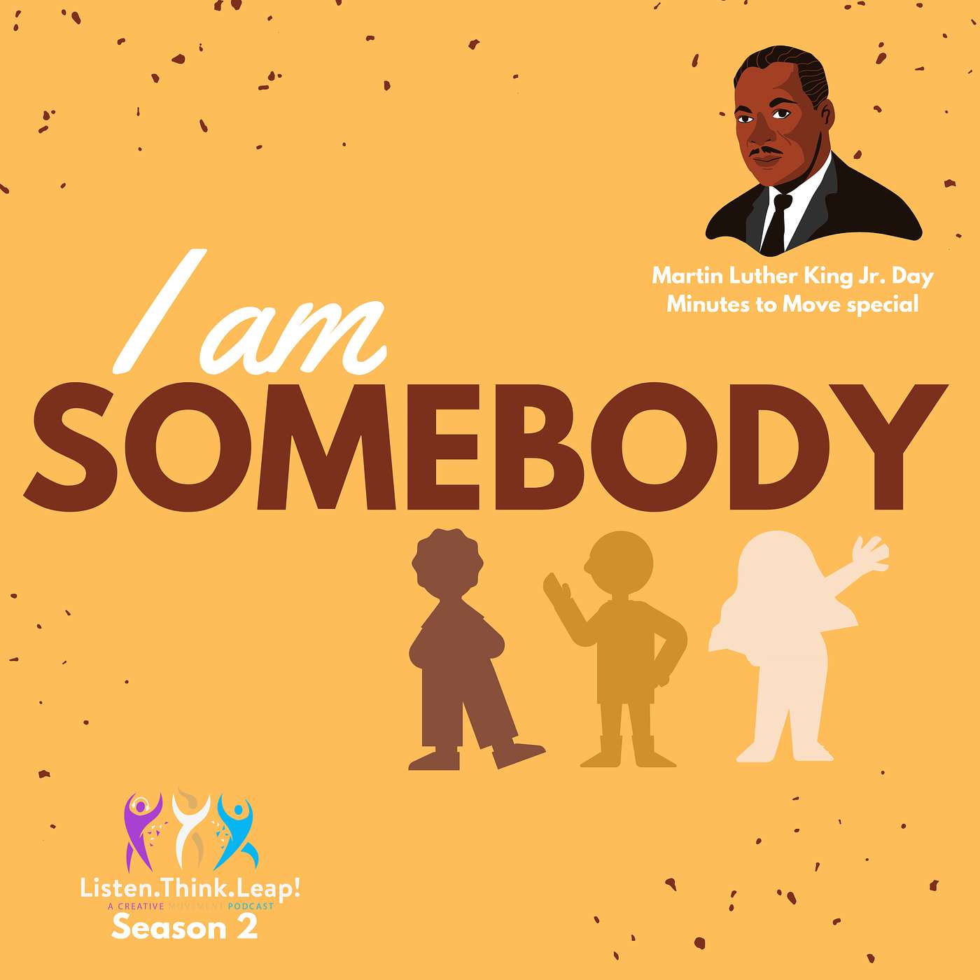 Minutes to Move #33: I am Somebody - Martin Luther King Jr. Day Special episode artwork