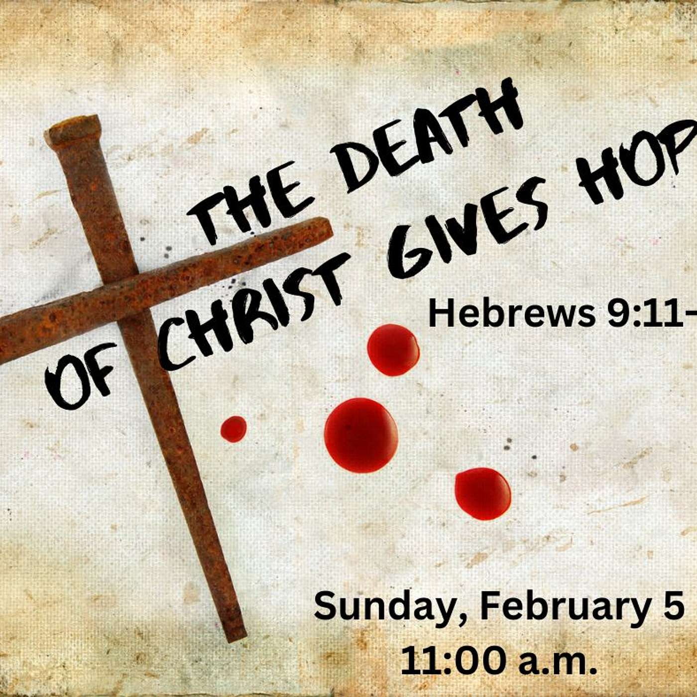 The Death Of Christ Gives Me Hope