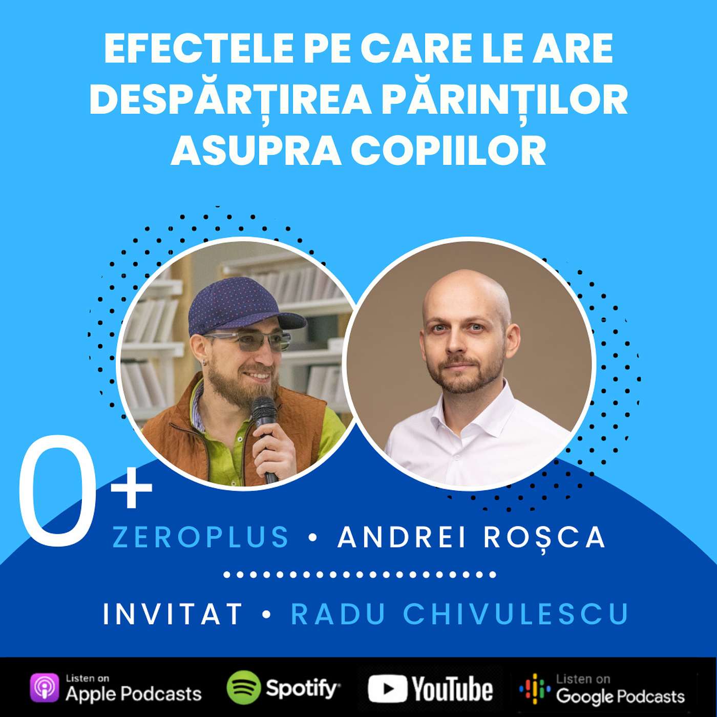 Efectele pe care le are despărțirea părinților asupra copiilor - cu Radu Chivulescu