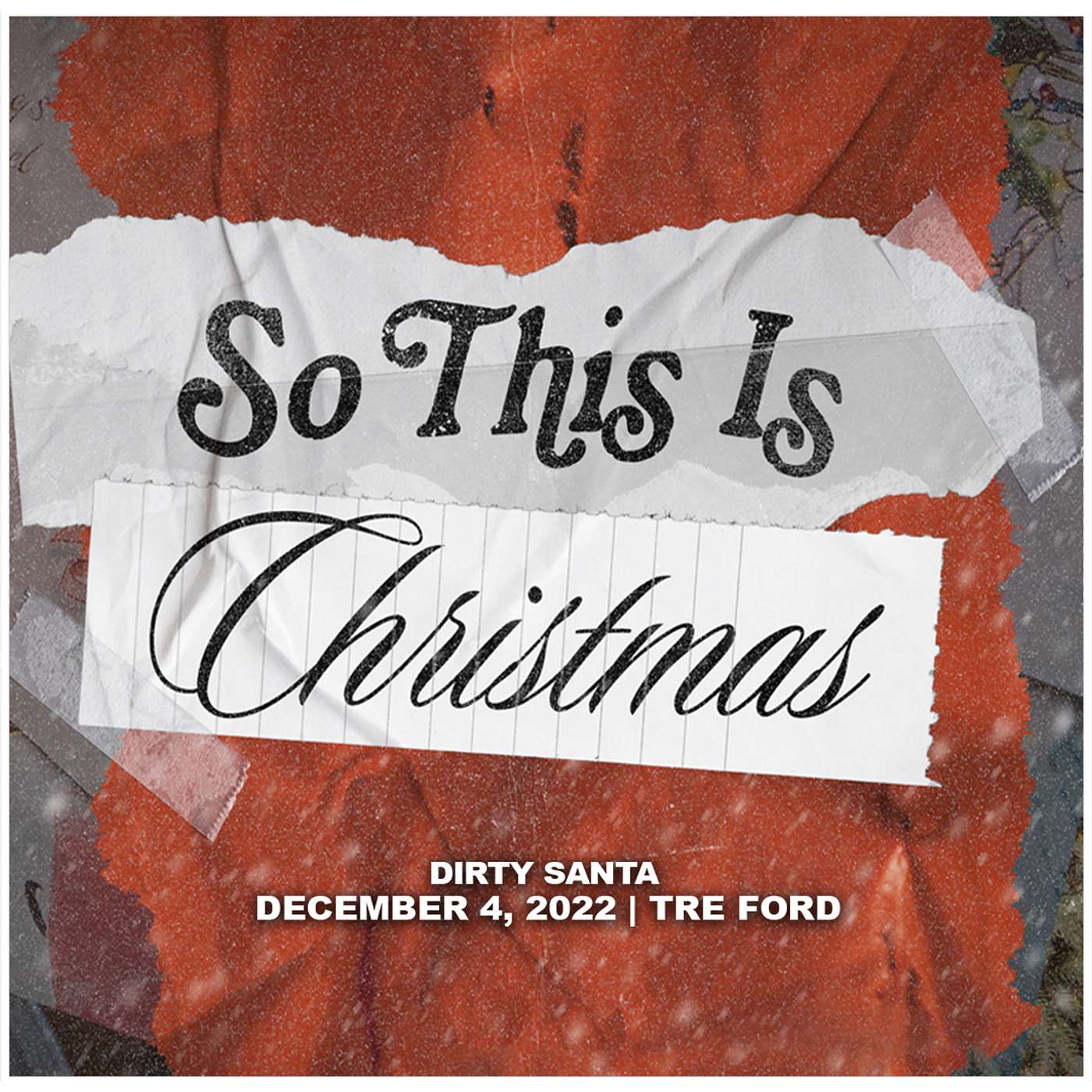 December 4, 2022 - Dirty Santa - So This Is Christmas episode artwork