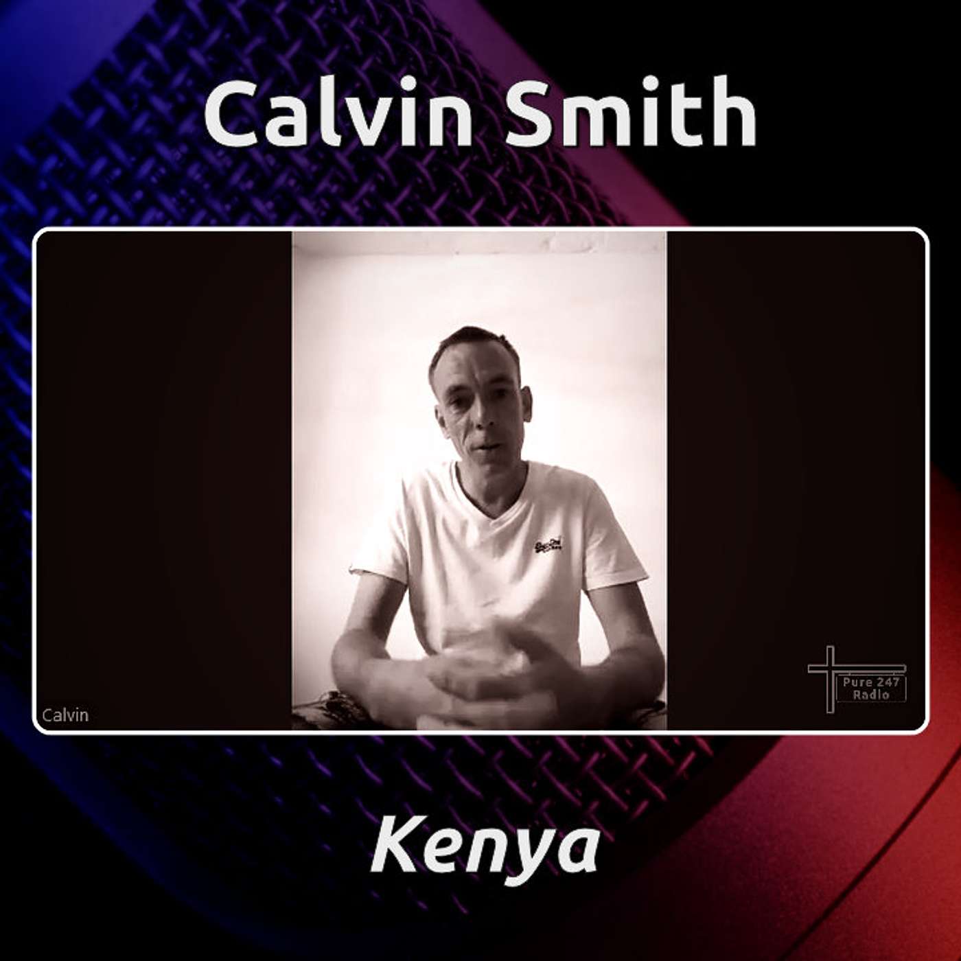 Andy B meets Calvin Smith who lives and serves God in Kenya