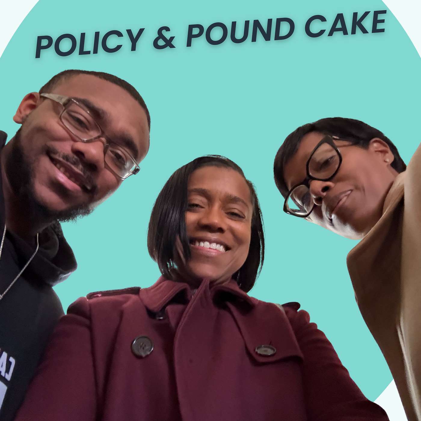 Policy and Pound Cake