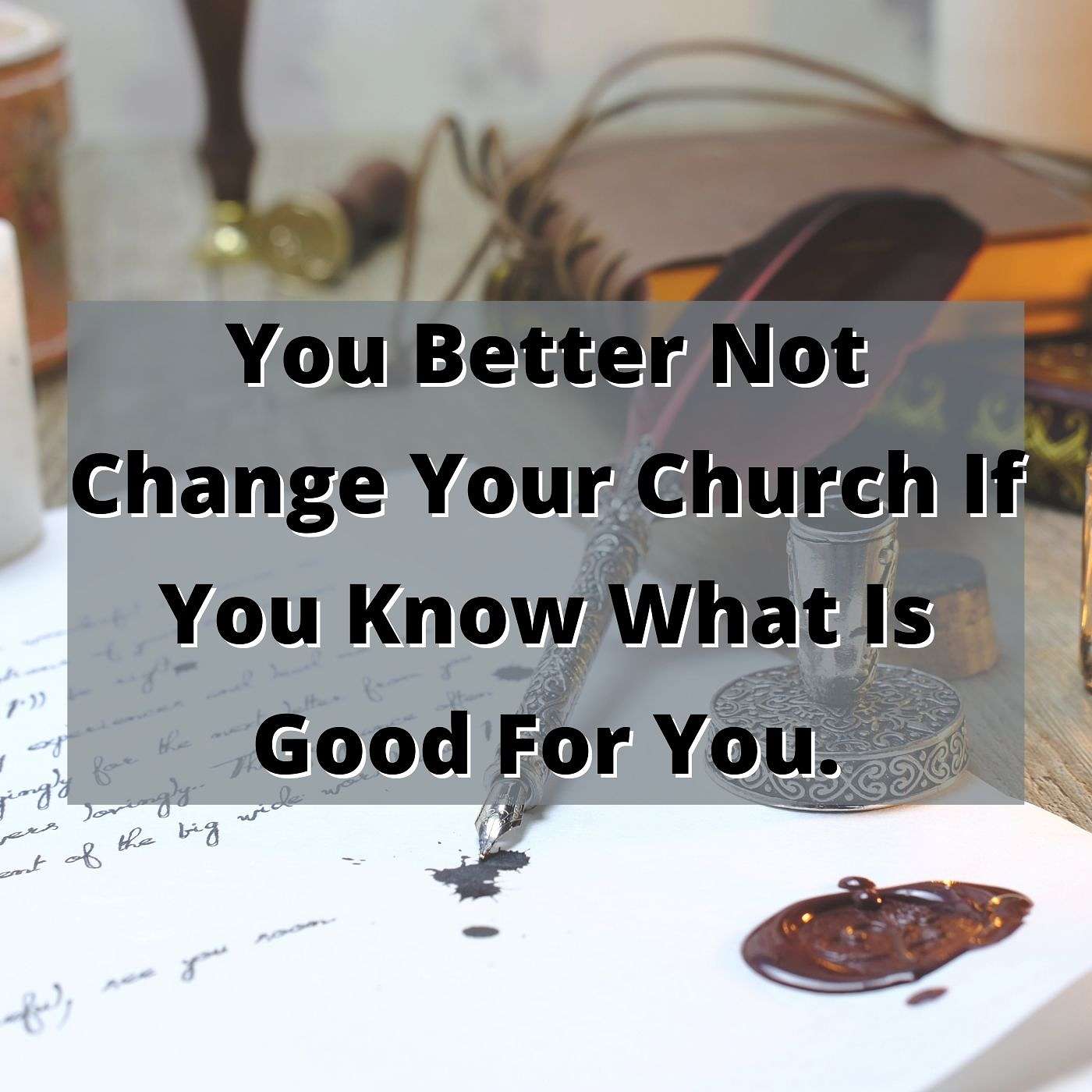 EP 221: You Better Not Change Your Church If You Know What Is Good For You! episode artwork