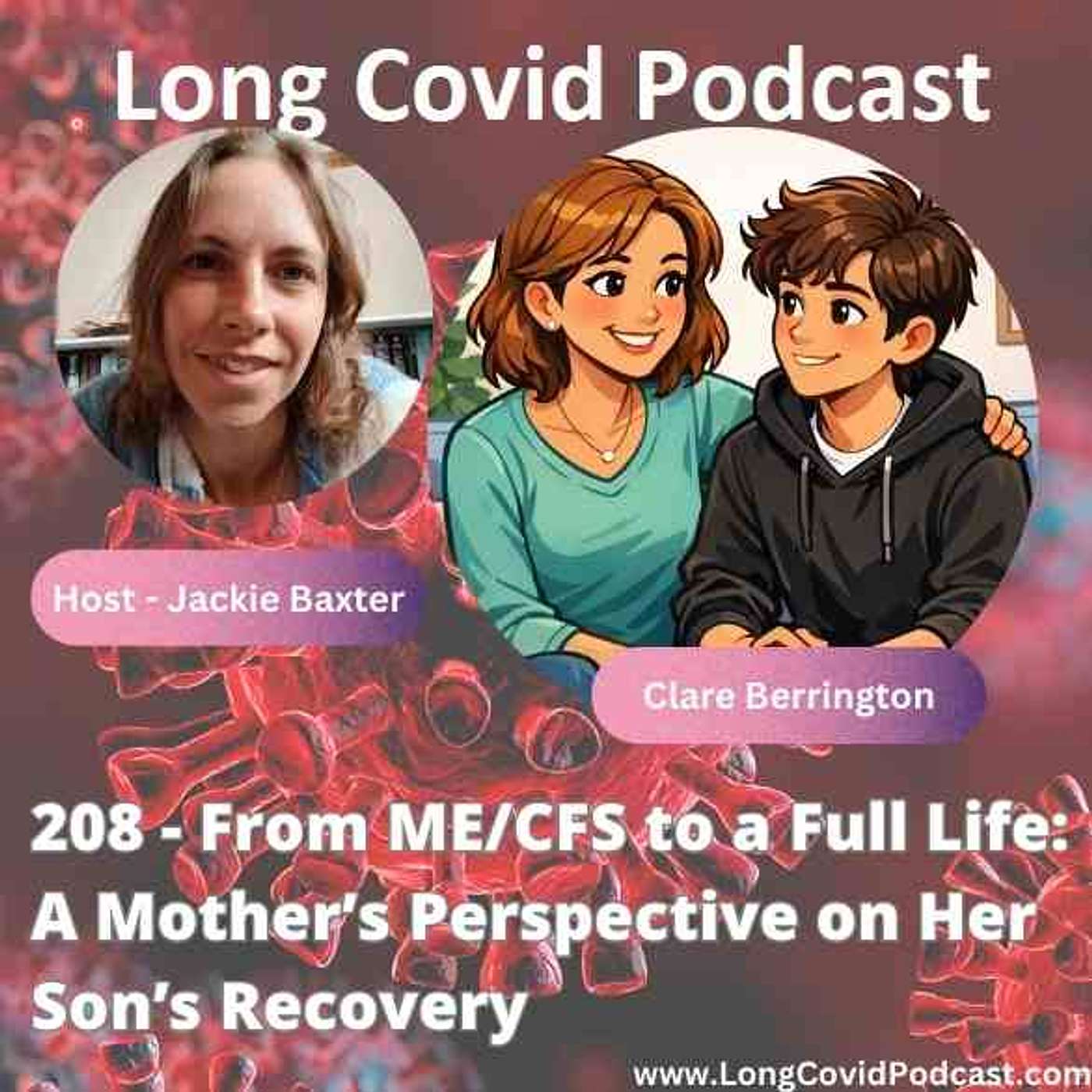 208 - From ME/CFS to a Full Life: A Mother’s Perspective on Her Son’s Recovery