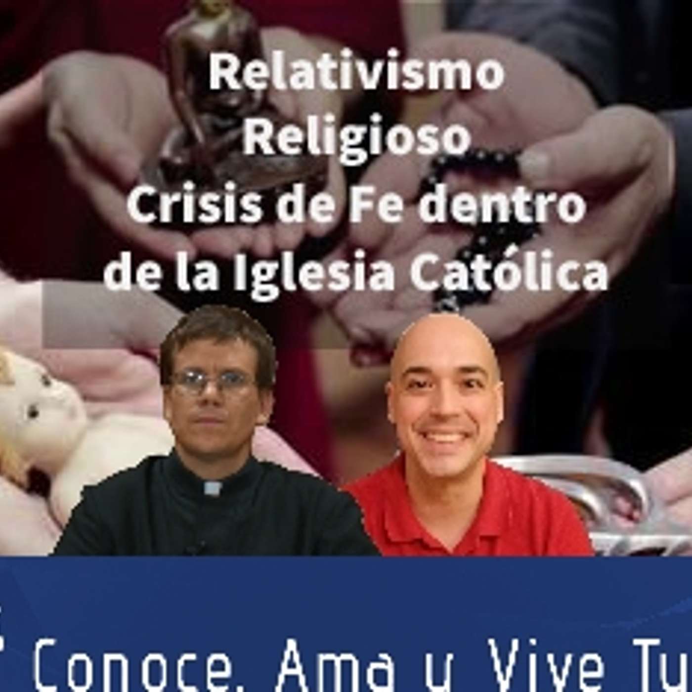 Episodio 280: 😱 Proselitismo 😪 Nueva Secta Interreligiosa 🤔 Crisis en la Iglesia Católica ✝️Padre Federico Highton episode artwork