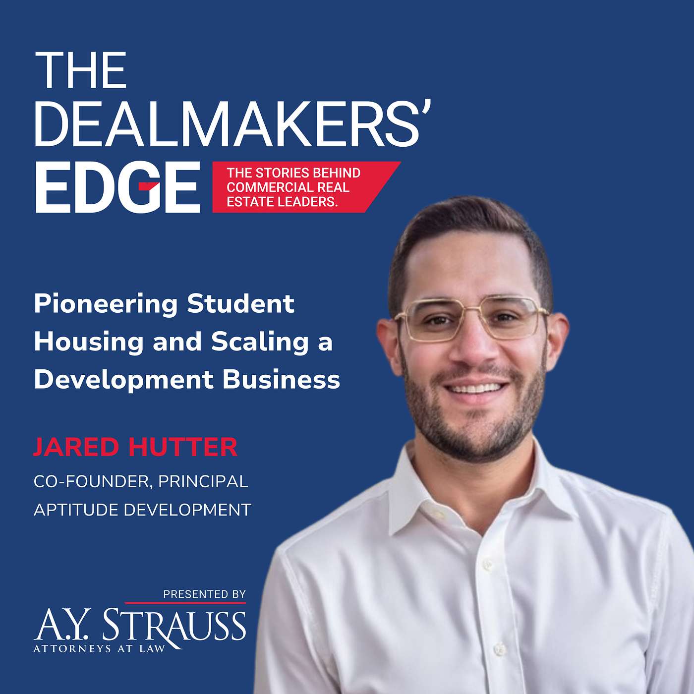 Pioneering Student Housing and Scaling a Development Business with Jared Hutter