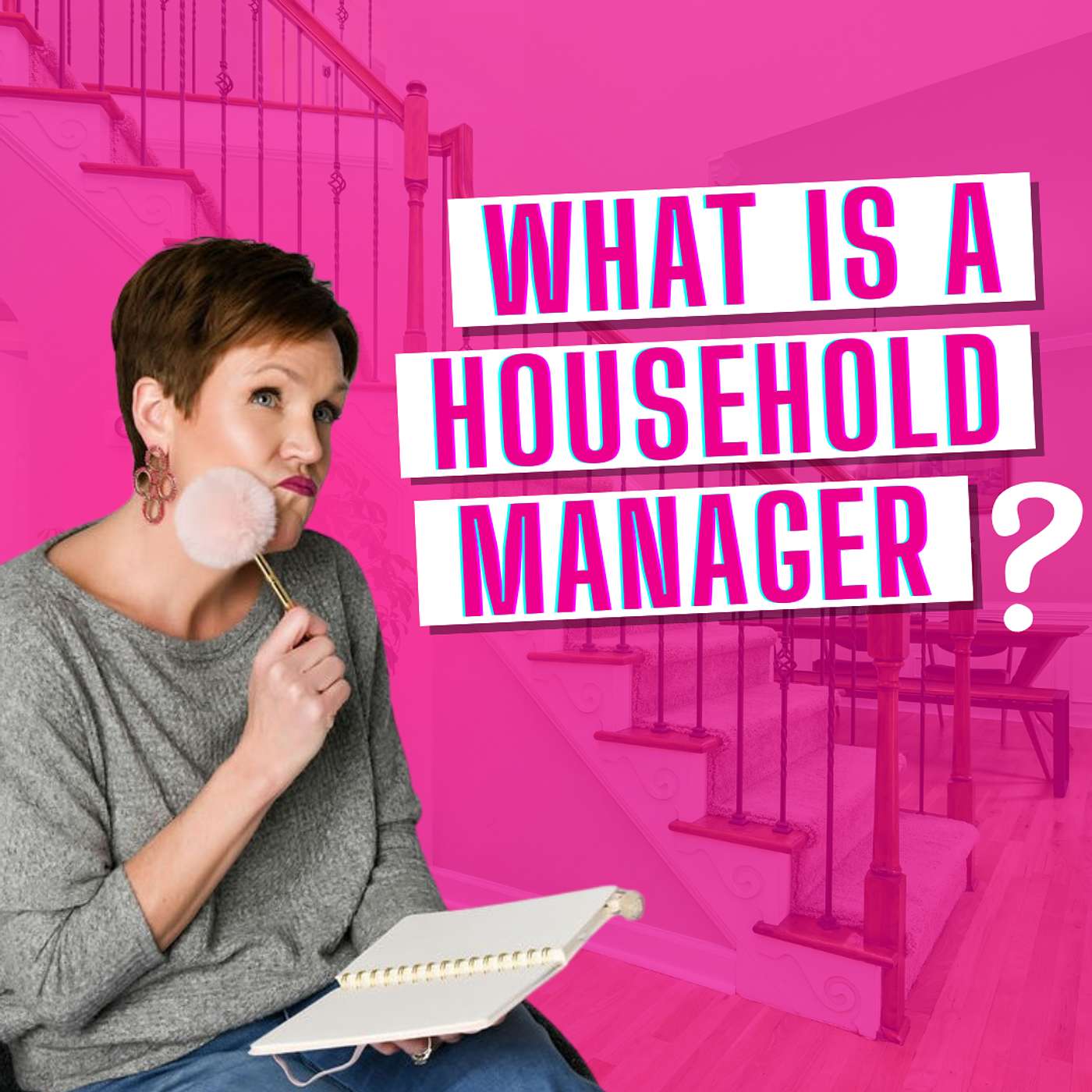 What Is a Household Manager and How Can They Help Overwhelmed Families with Kelly Hubbell