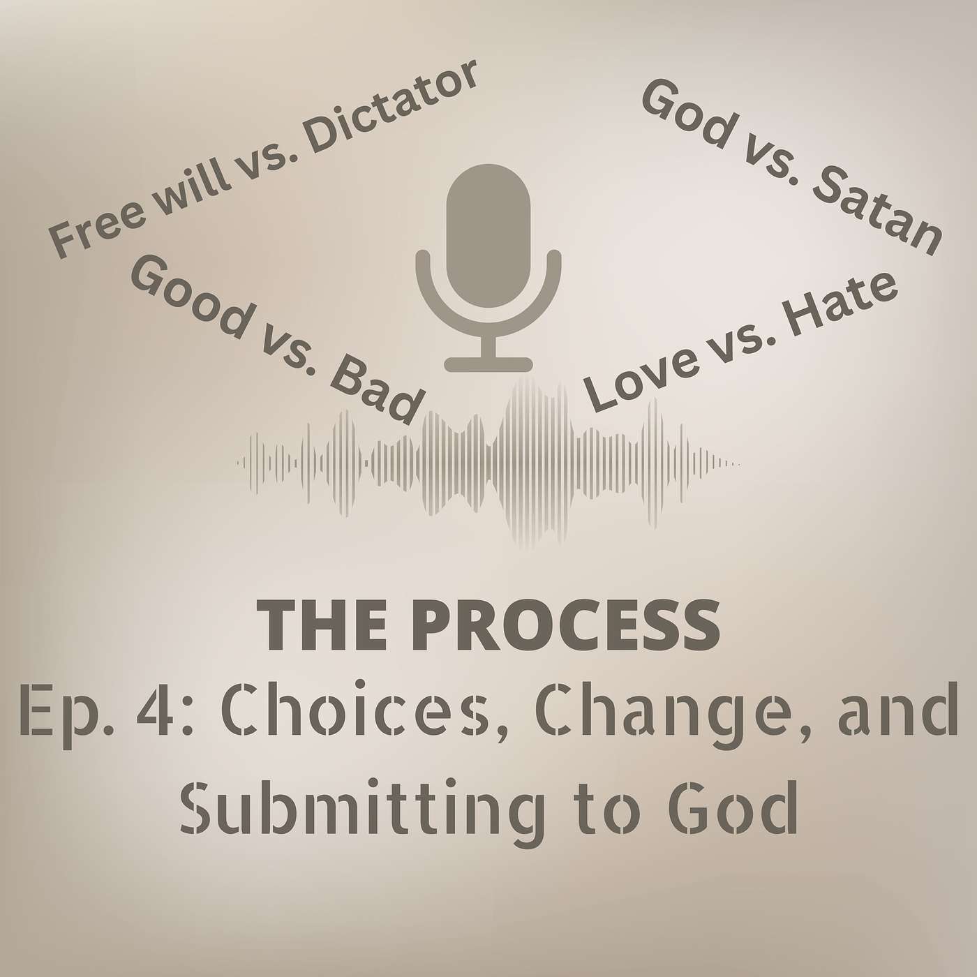 Choices, Change, and Submitting to God