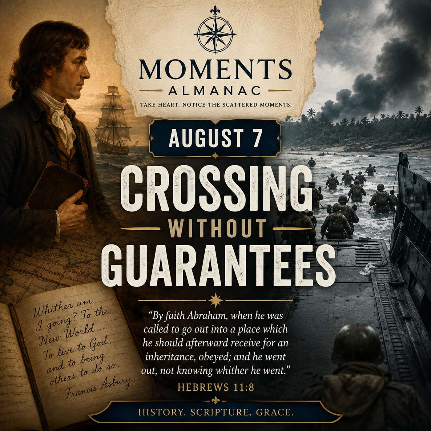 August 7 | Moments Almanac | Crossings