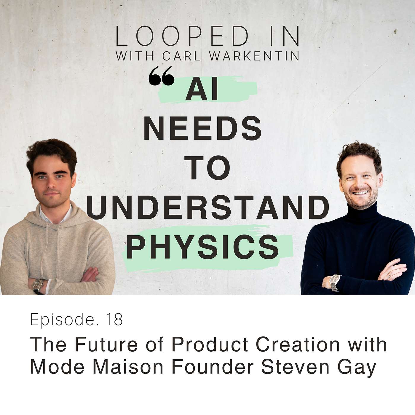 The Future of Product Creation with Mode Maison Founder & CEO Steven Gay