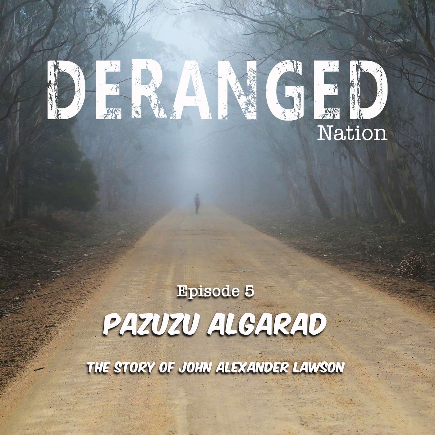 Deranged Nation Podcast