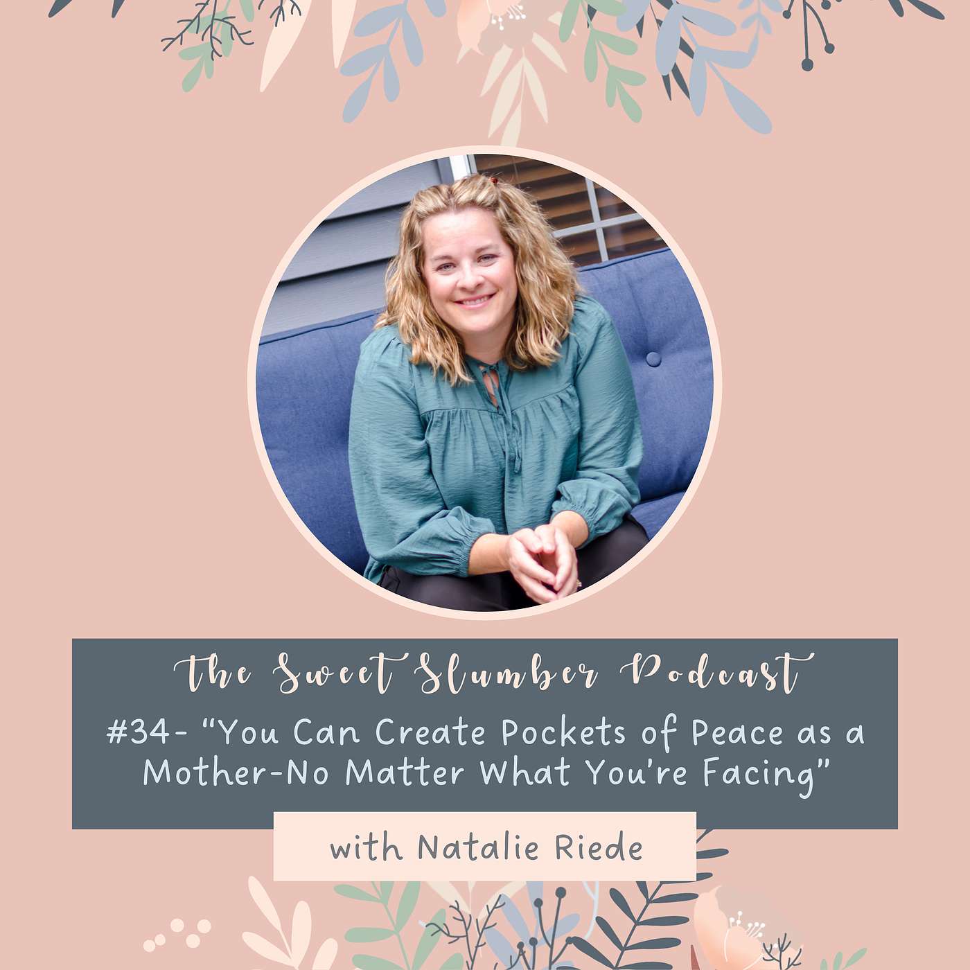 The Sweet Slumber Podcast: Baby-Centered Sleep