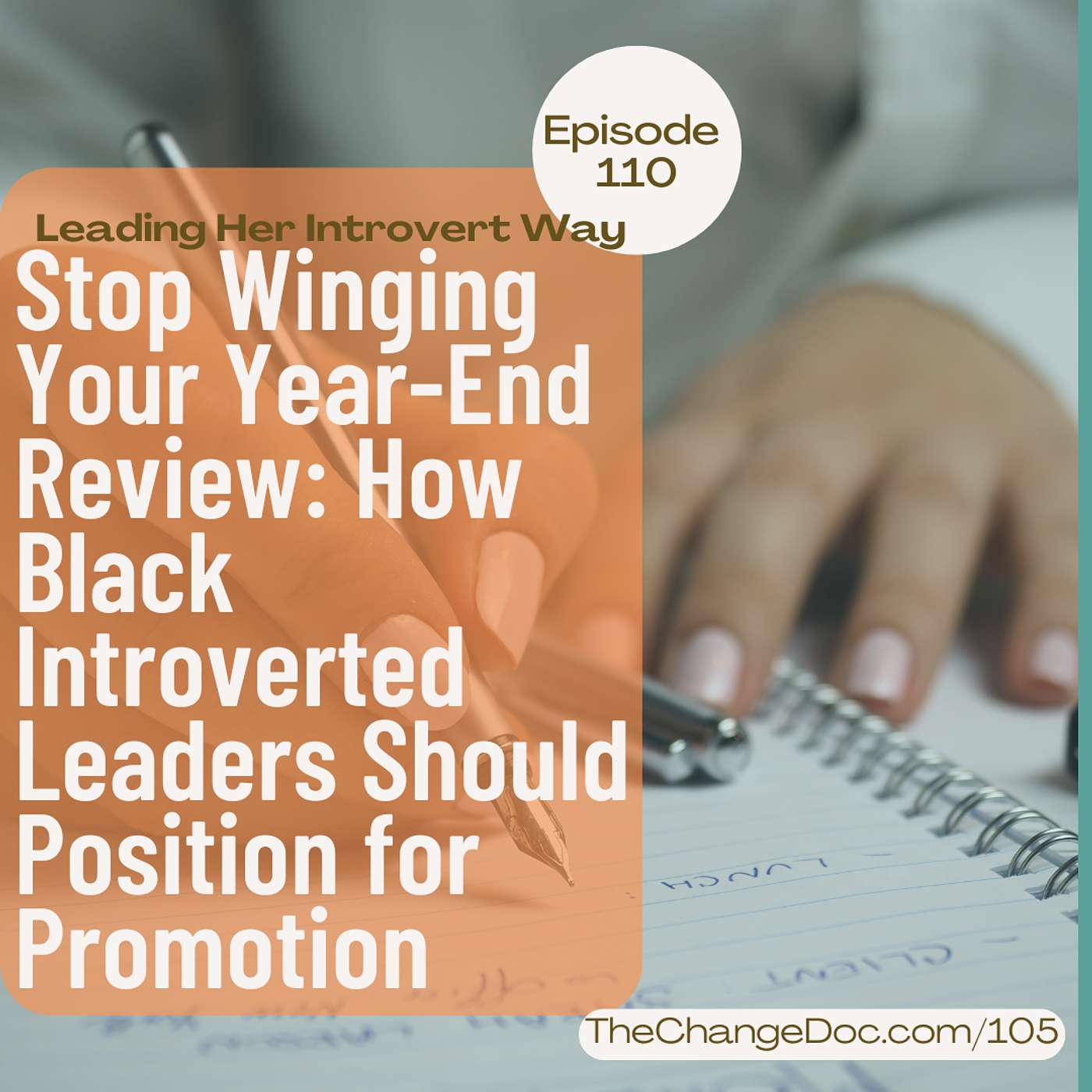 110: Stop Winging Your Year-End Review: How Black Introverted Leaders Should Position for Promotion