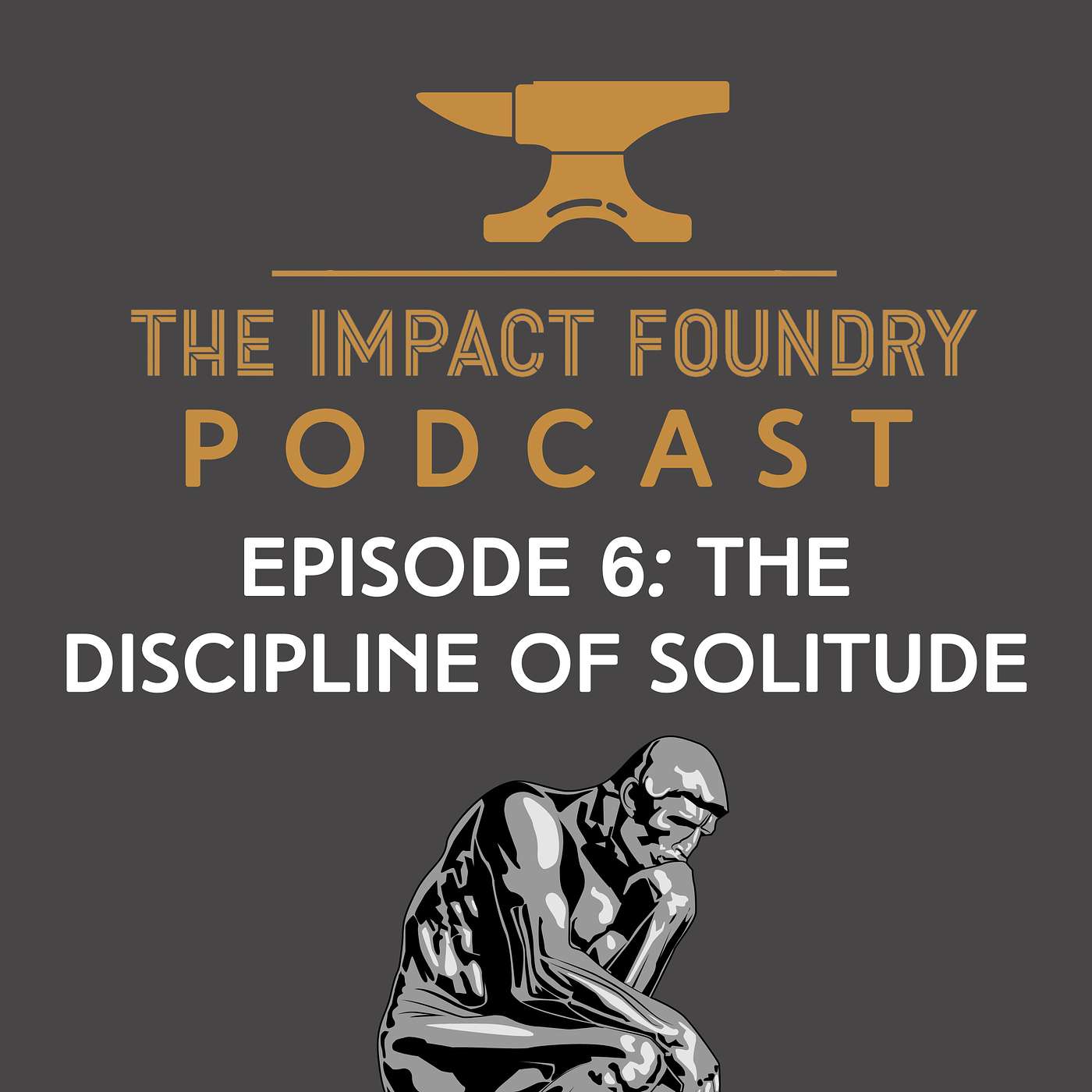 E6: The Discipline of Solitude