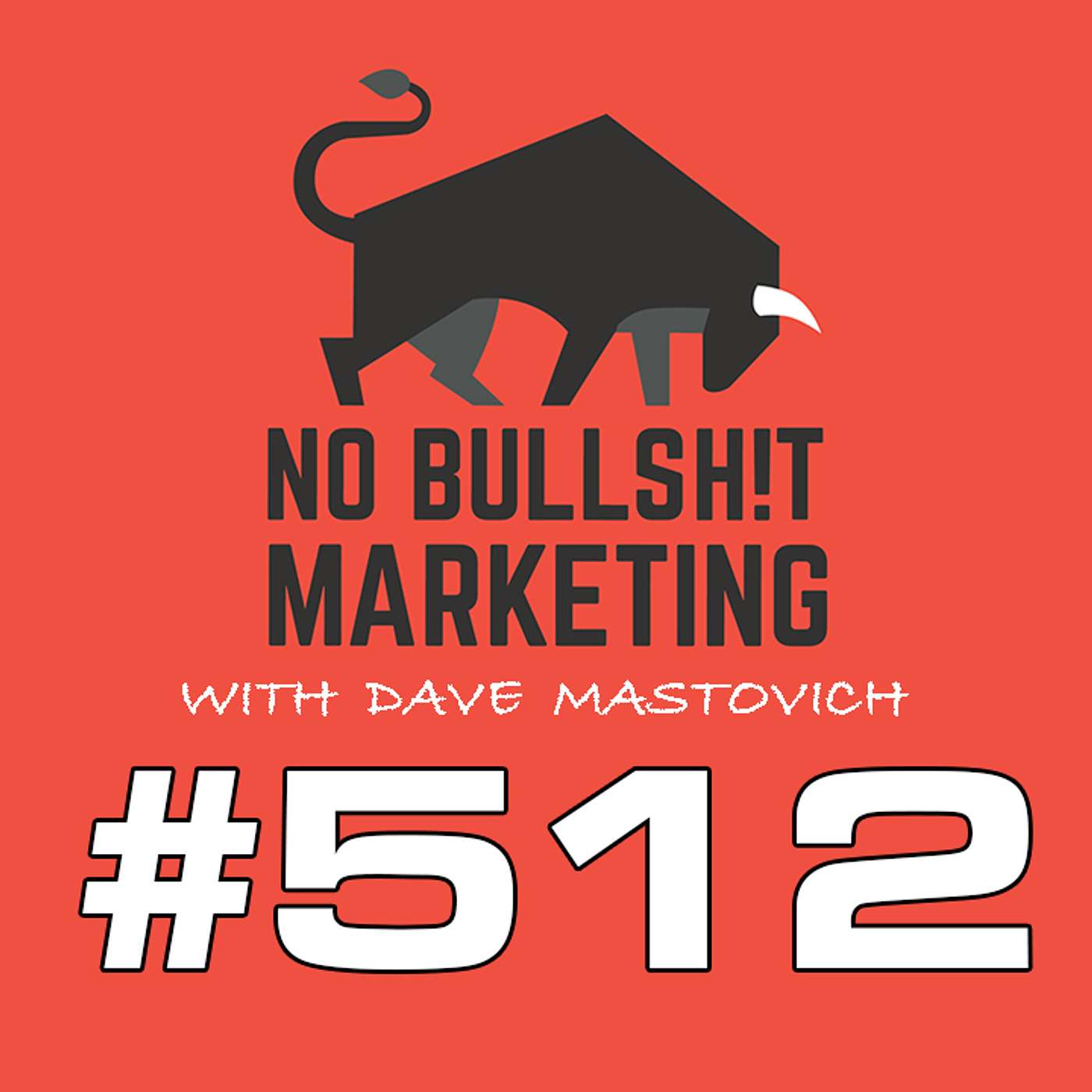 512: Why Marketing Hasn't Worked—The Real Story