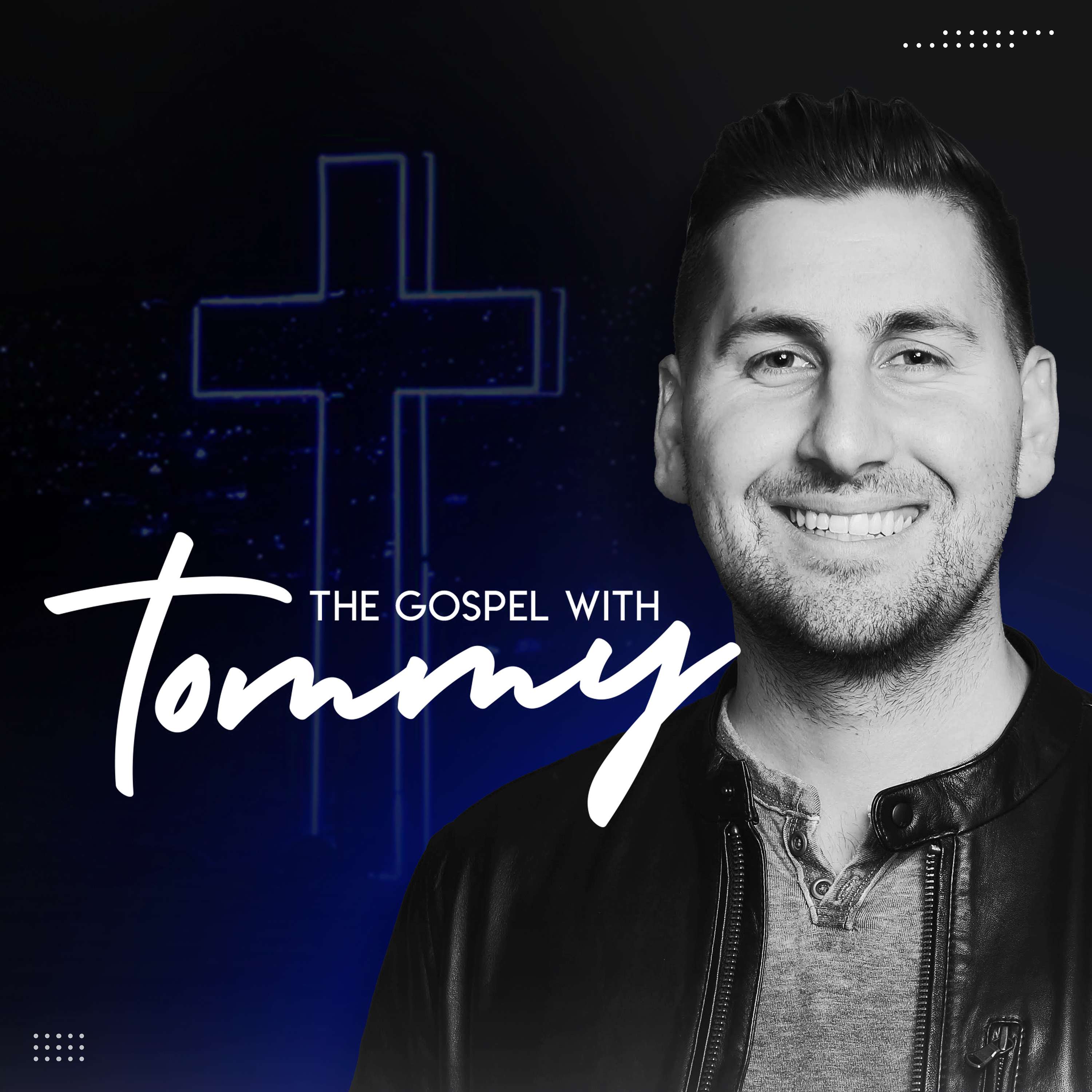 The Gospel With Tommy