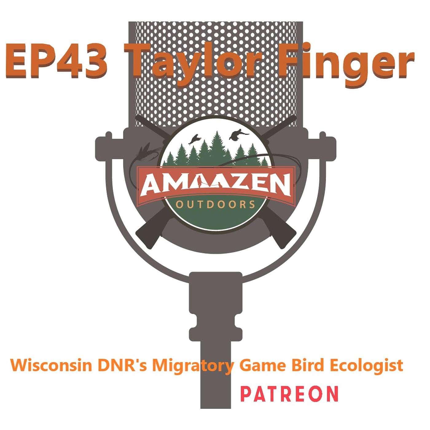 S2E43 Taylor Finger Wisconsin DNR's Migratory Bird Ecologist
