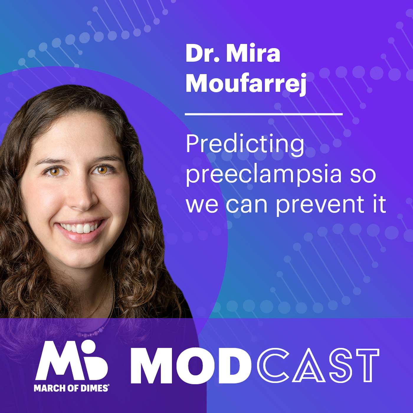 Dr. Mira Moufarrej on Predicting Preeclampsia so We Can Prevent It episode artwork