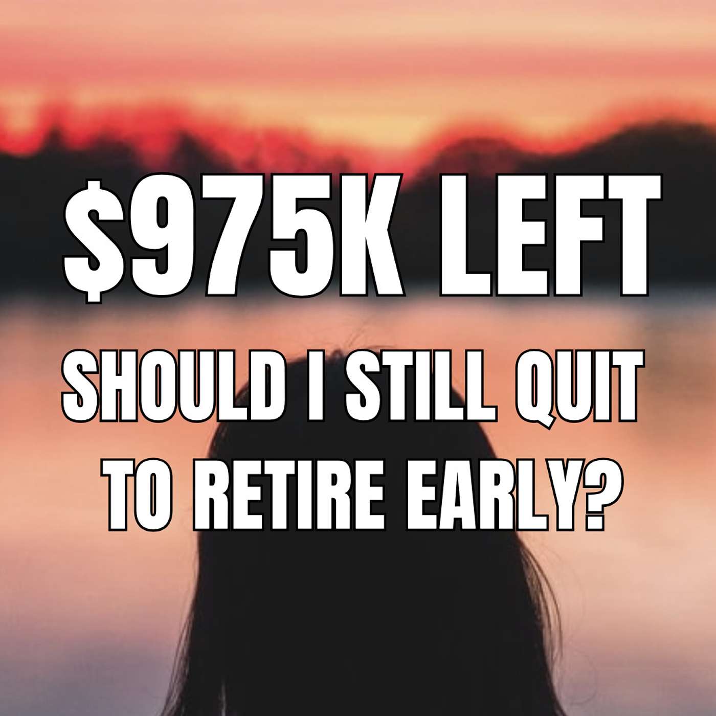 $975,000 LEFT IN PORTFOLIO! What To Do? Should I Still Quit To Retire Early? | Financial Freedom