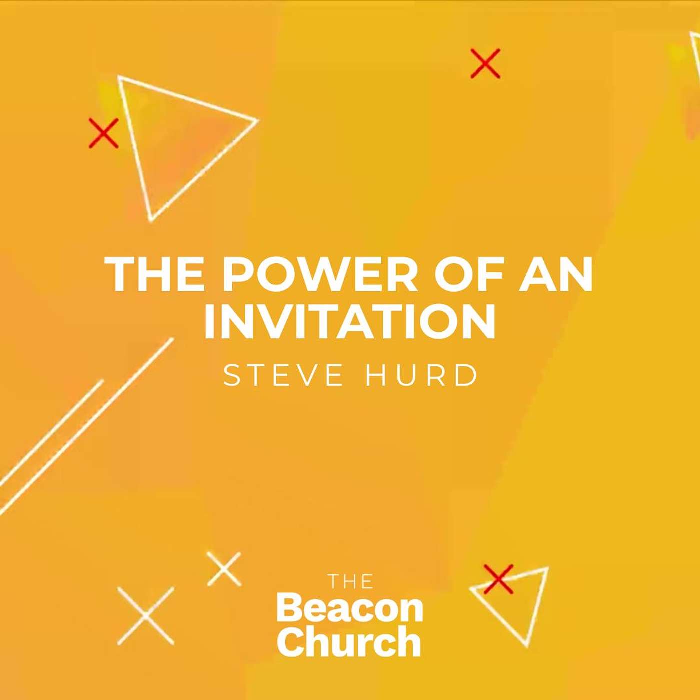 The Power of an Invitation | Steve Hurd episode artwork
