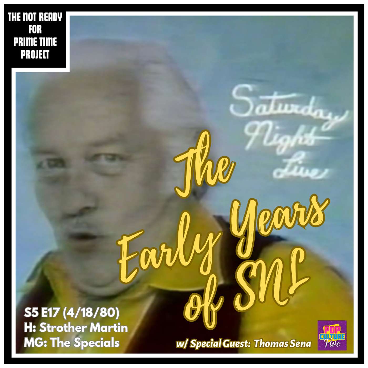The Early Years of SNL: S05E17 Strother Martin/The Specials (4/19/80) episode artwork