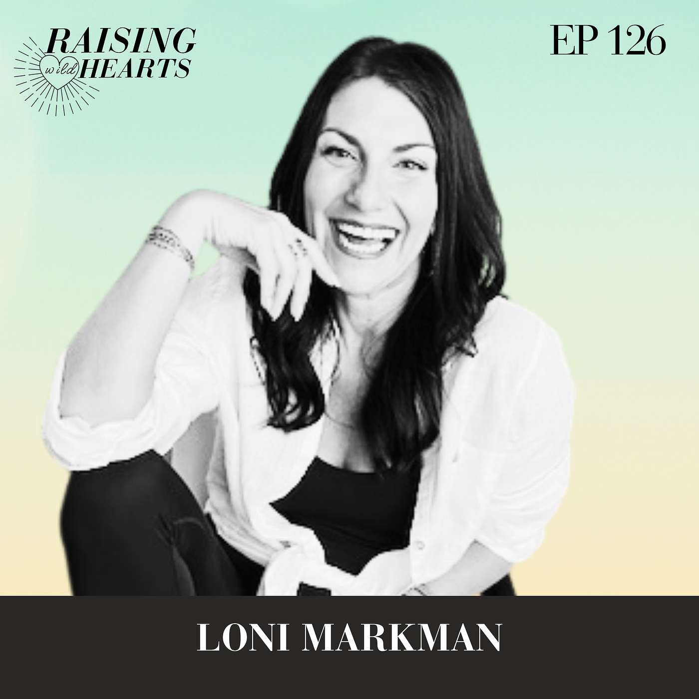 Sourcing True Power from Your Core & Embodying Confidence with Loni Markman