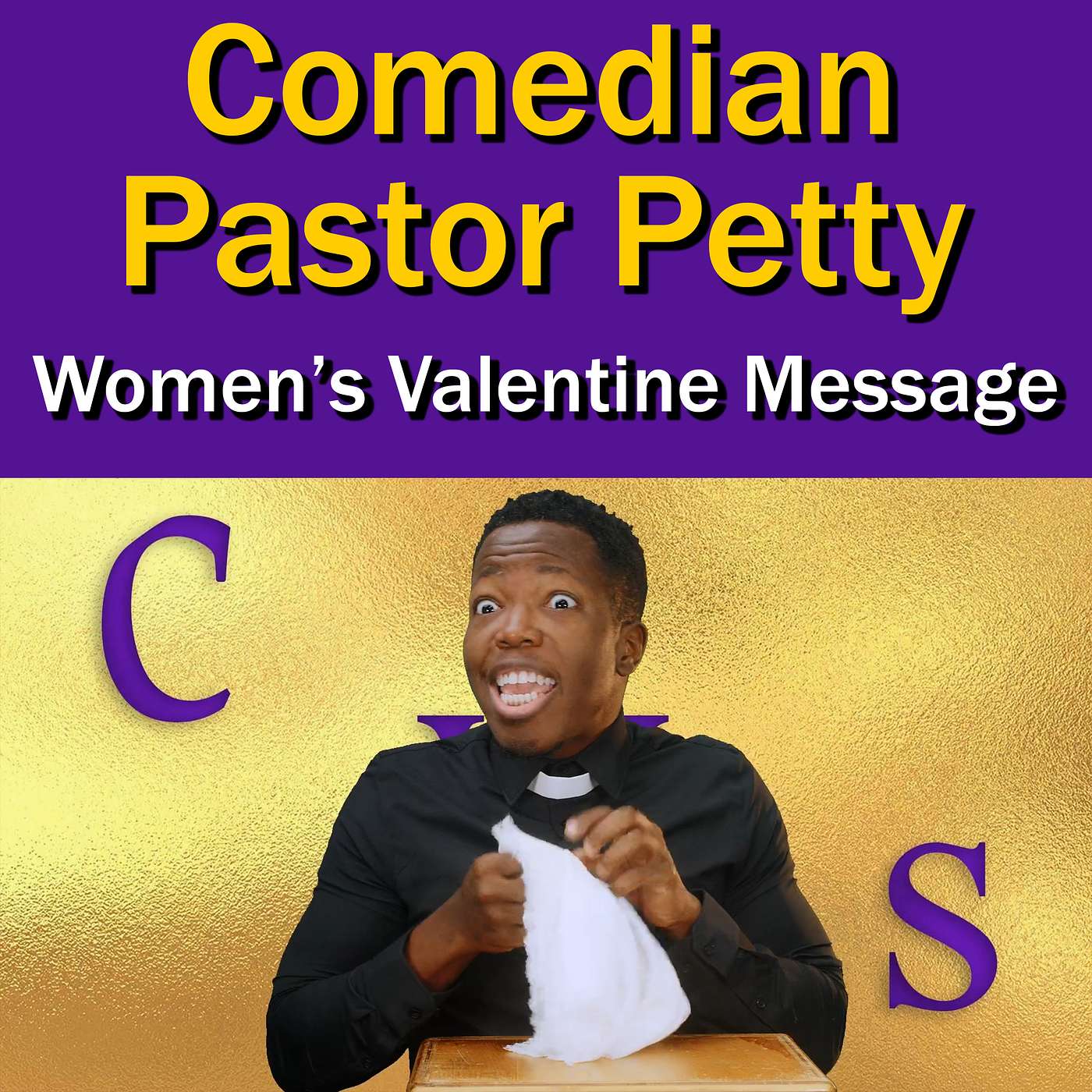Comedian Pastor Petty - Valentine Messages To Women