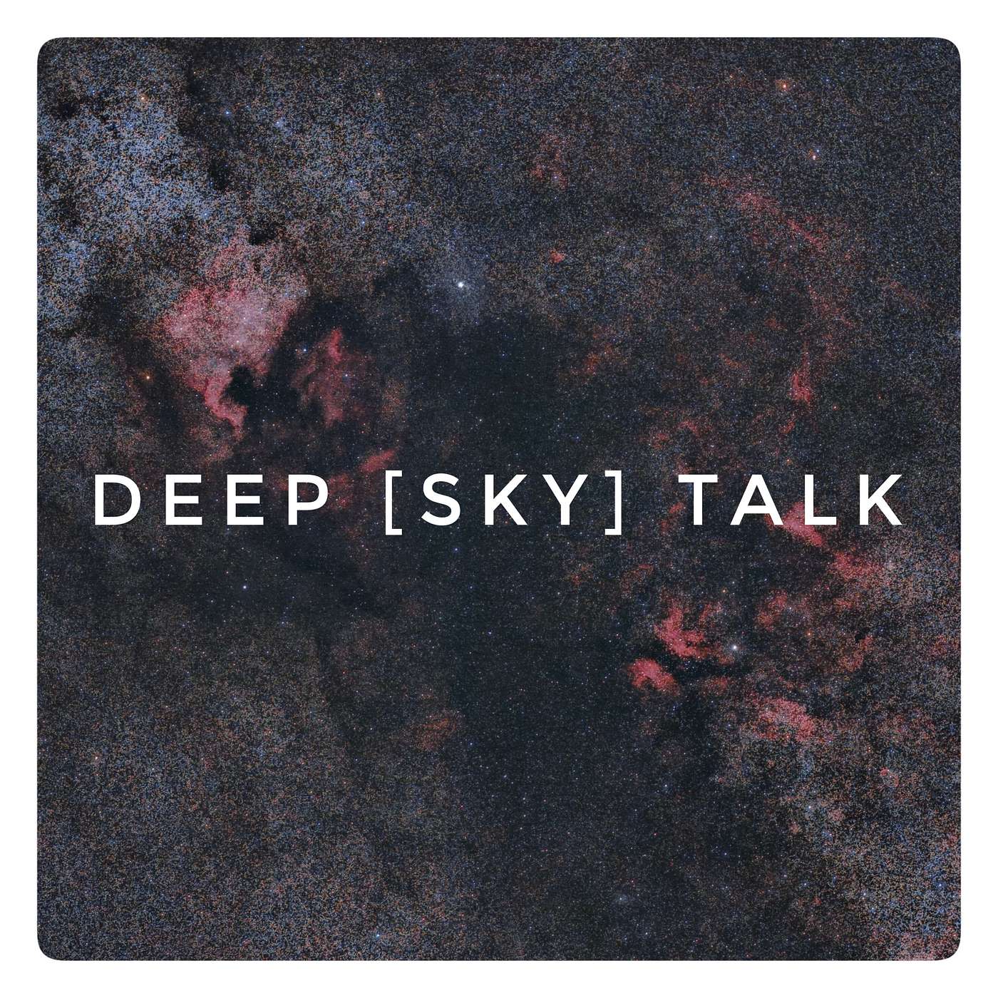 Deep [Sky] Talk