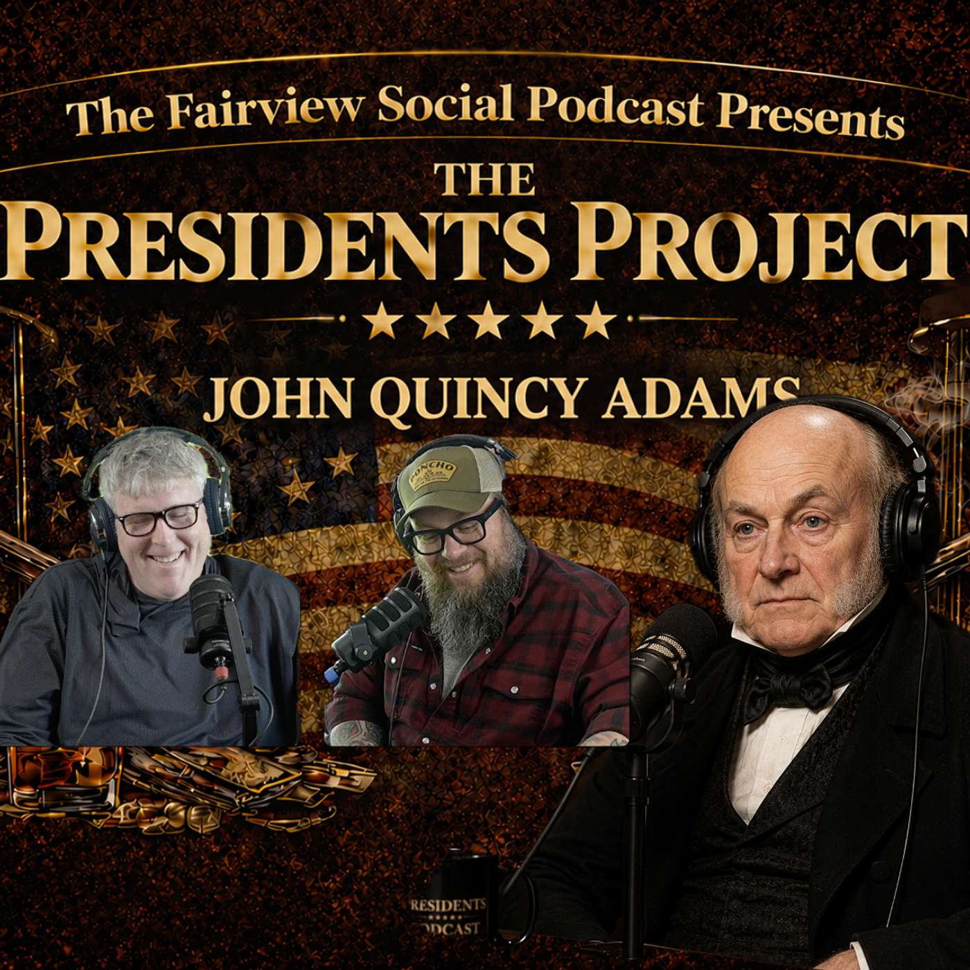 #78 - THE PRESIDENTS PROJECT: JOHN QUINCY ADAMS episode artwork