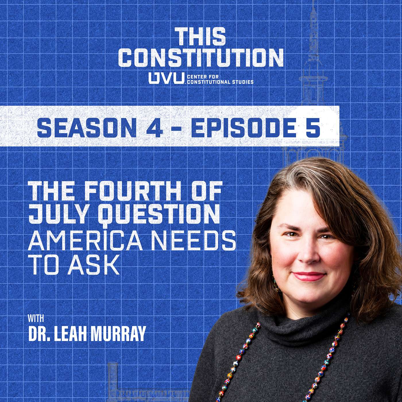 Season 4, Episode 5 | The Fourth-of-July Question America Needs to Ask episode artwork