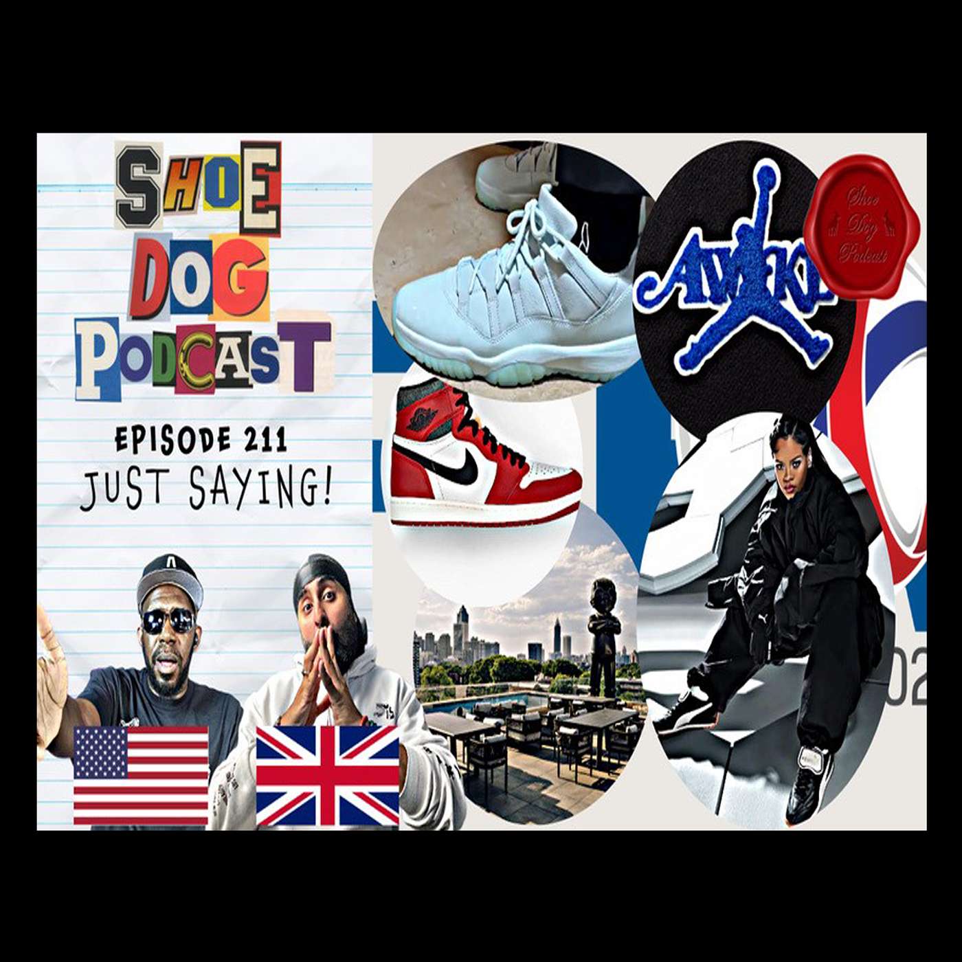 SHOE DOG PODCAST - EPISODE 211 - JUST SAYING! episode artwork