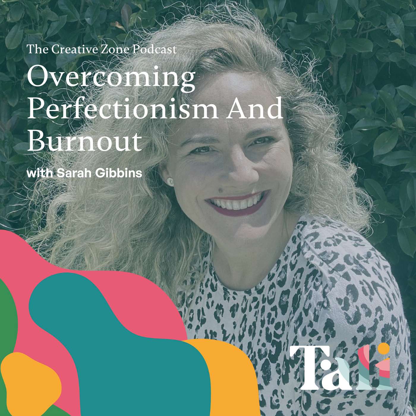 Overcoming Perfectionism And Burnout with Sarah Gibbins